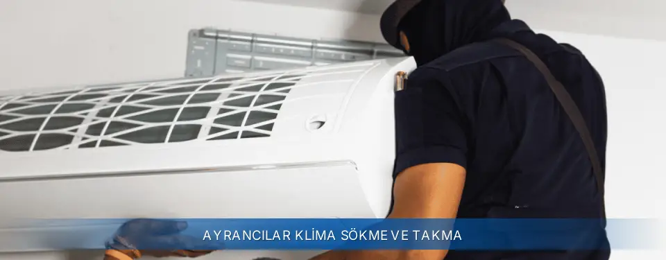 Ayrancılar İlçemi Demirdöküm Klima Sökme ve Takma